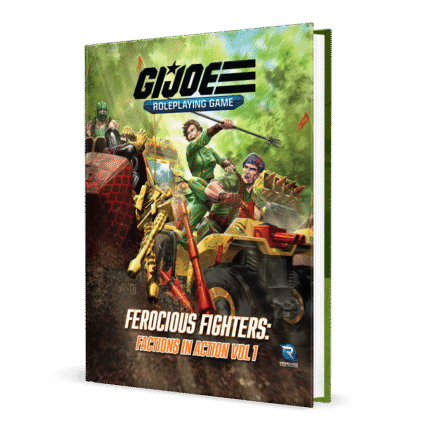 G.I. JOE Roleplaying Game - Ferocious Fighters: Factions in Action Vol. 1 Sourcebook